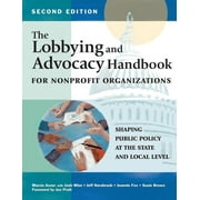 The Lobbying and Advocacy Handbook for Nonprofit Organizations, Second Edition (Paperback)